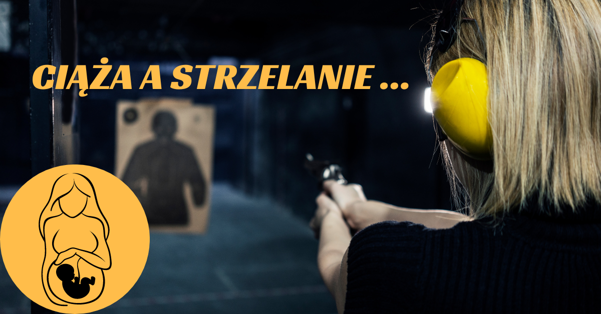Czy można strzelać w ciąży?
